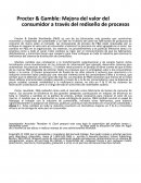 Procter & Gamble: Mejora del valor del consumidor a través del rediseño de procesos