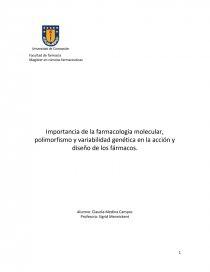 Importancia de la farmacología molecular, polimorfismo y variabilidad genética en la acción y diseño de los fármacos. Página 1