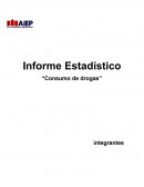 Informe Estadístico “Consumo de drogas”