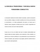 ESCUELA TRADICIONAL, ESCUELA NUEVA Y PARADIGMA CONDUCTISTA