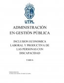 INCLUSION ECONOMICA LABORAL Y PRODUCTIVA DE LAS PERSONAS CON DISCAPACIDAD