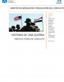 Historia de una Guerra - practica teoria del conflicto
