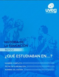 CUADRO COMPARATIVO: QUE ESTUDIABAN EN?. Página 1