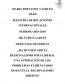 ¿HA SIGNIFICADO EL REGIONALISMO POST-LIBERAL UNA SUPERACIÓN DE LOS PROBLEMAS EVIDENCIADOS DURANTE EL REGIONALISMO ABIERTO?