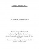 Trabajo practico campo Cap. I y II del Decreto 2299/11