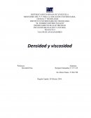 La densidad y la viscosidad