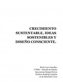 Crecimiento Sustentable, Ideas Sostenibles y Diseño Consciente