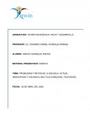 PROBLEMAS Y RETOS DE LA ESCUELA ACTUAL: INDISCIPLINA Y VIOLENCIA; MULTICULTURALIDAD, TELEVISIÒN