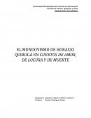 EL MUNDOVISMO DE HORACIO QUIROGA EN CUENTOS DE AMOR, DE LOCURA Y DE MUERTE