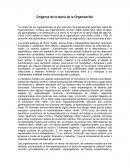 Orígenes de la Teoría Organizacional