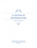 EL SISTEMA DE INTERMEDIACIÓN