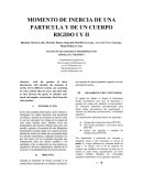 MOMENTO DE INERCIA DE UNA PARTICULA Y DE UN CUERPO RIGIDO I Y II