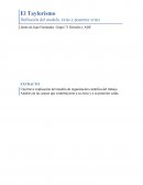 El Taylorismo Definición del modelo, éxito y posterior crisis