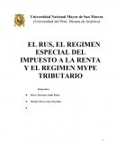 EL RUS, EL REGIMEN ESPECIAL DEL IMPUESTO A LA RENTA Y EL REGIMEN MYPE TRIBUTARIO