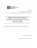 DIRECCIÓN ESTRATÉGICA, PLANIFICACIÓN EDUCATIVA E INNOVACIÓN