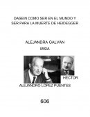 DASEIN COMO SER EN EL MUNDO Y SER PARA LA MUERTE DE HEIDEGGER