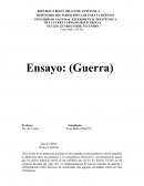 Ensayo: (Guerra)