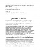 Actividad Antecedentes historicos y clasificacion de la fisica
