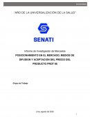 POSICIONAMIENTO EN EL MERCADO, MEDIOS DE DIFUSION Y ACEPTACION DEL PRECIO DEL PRODUCTO PROT 95