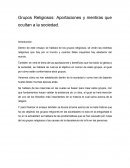 Grupos Religiosos: Aportaciones y mentiras que ocultan a la sociedad