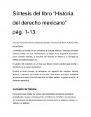 Síntesis del libro “Historia del derecho mexicano” pág. 1-13