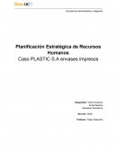 Planificación Estratégica de Recursos Humanos Caso PLASTIC S.A