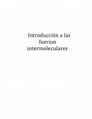 Introducción a las fuerzas intermoleculares