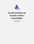 Escuela Socialista, las escuelas rurales y comunidades