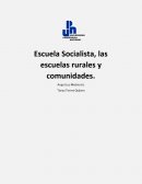 Escuela Socialista, las escuelas rurales y comunidades