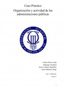 Caso Práctico Organización y actividad de las administraciones públicas