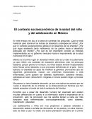 El contexto socioeconómico de la salud del niño y del adolescente en México