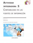 Actividad integradora 5 Confiabilidad en las fuentes de información