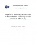 Impacto de la ciencia y tecnología en el desarrollo de la sociedad (situación actual con el Covid-19)