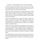 Alcances y la responsabilidad hacia la propia profesión