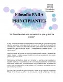 La filosofía es el arte de cerrar los ojos y abrir la mente