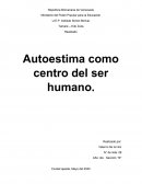 Autoestima como centro del ser humano