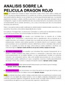 ANALISIS SOBRE LA PELICULA DRAGON ROJO