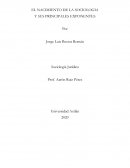 EL NACIMIENTO DE LA SOCIOLOGIA Y SUS PRINCIPALES EXPONENTES