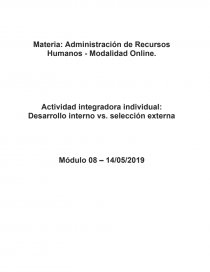 Administración de Recursos Humanos. Desarrollo interno vs. selección externa. Página 1