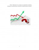 Elaboración de un proyecto, en la aplicación de distintos indicadores microeconómicos y discusión de distintos tipos de mercado”