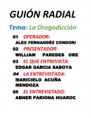 GUIÓN RADIAL Tema: La Drogadicción