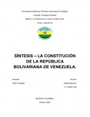 Sintesis - La Constitución de la República Bolivariana de Venezuela