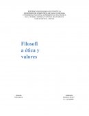 FILOSOFIA ETICA Y VALORES