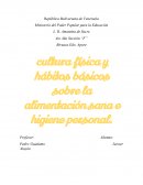Cultura física y hábitos básicos sobre la alimentación sana e higiene personal