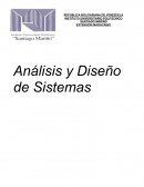 Análisis y Diseño de Sistemas