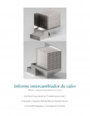 Informe intercambiador de calor . Diseño y análisis intercambiador de calor