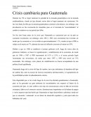 Crisis cambiaria para Guatemala