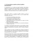 ¿En qué piensas cuando escuchas la palabra discriminación?