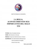 LA BOLSA. ACONTECIMIENTOS MÁS IMPORTANTES DEL SIGLO XXI
