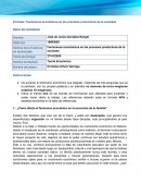 Fenómenos económicos en los procesos productivos de la sociedad Datos del estudiante